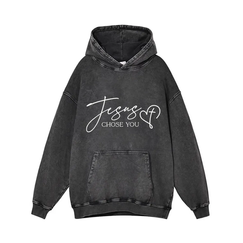 Jesus Chose You Christian Vintage Washed Hoodie