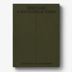 John Cage: A Mycological Foray